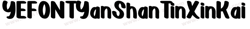 YEFONTYanShanTinXinKai Regylar字体转换